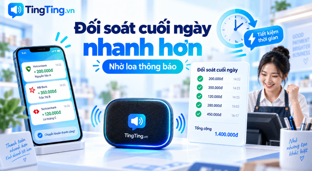 Đối soát cuối ngày nhanh hơn khi quầy có loa thông báo